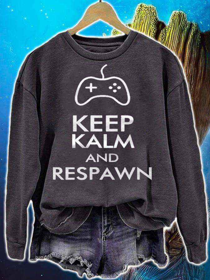 Keep Calm And Respawn Funny Gamer Gift Shirt sweatshirt