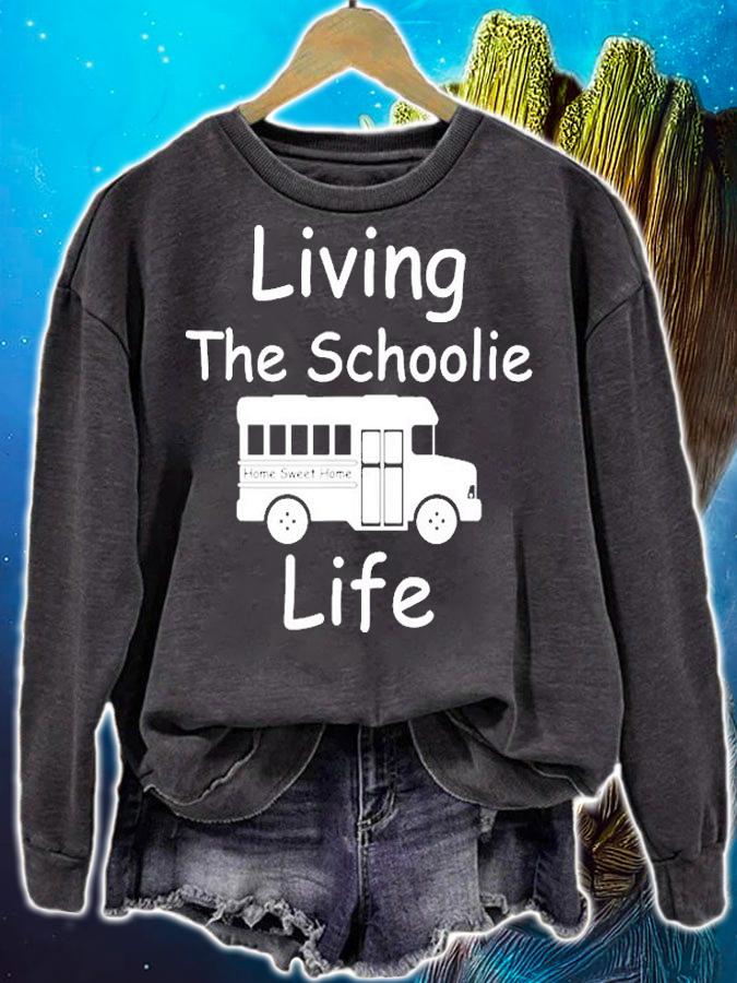 Living The Schoolie Life School Bus Conversion Rv Camper T-Shirt sweatshirt