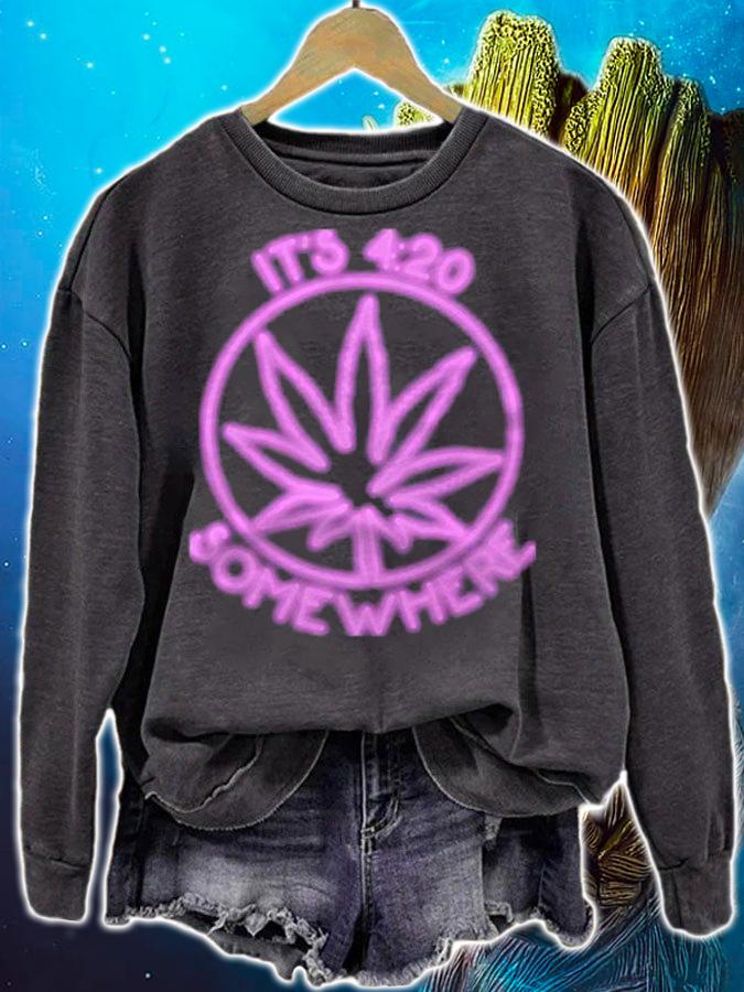 Marijuana Cannabis Its 420 Somewhere Shirt sweatshirt