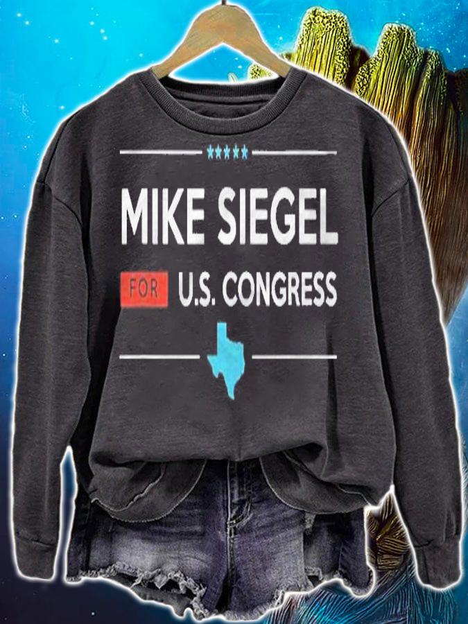 Mike Siegel Texas Tx10 For Congress Campaign Shirt sweatshirt