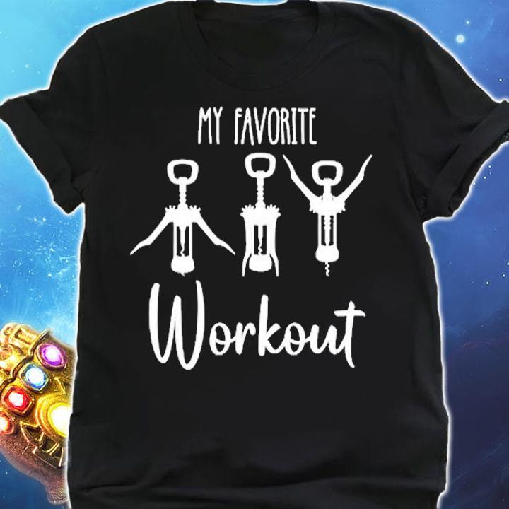 My Favorite Workout Funny Wine Lover T-Shirt shirt