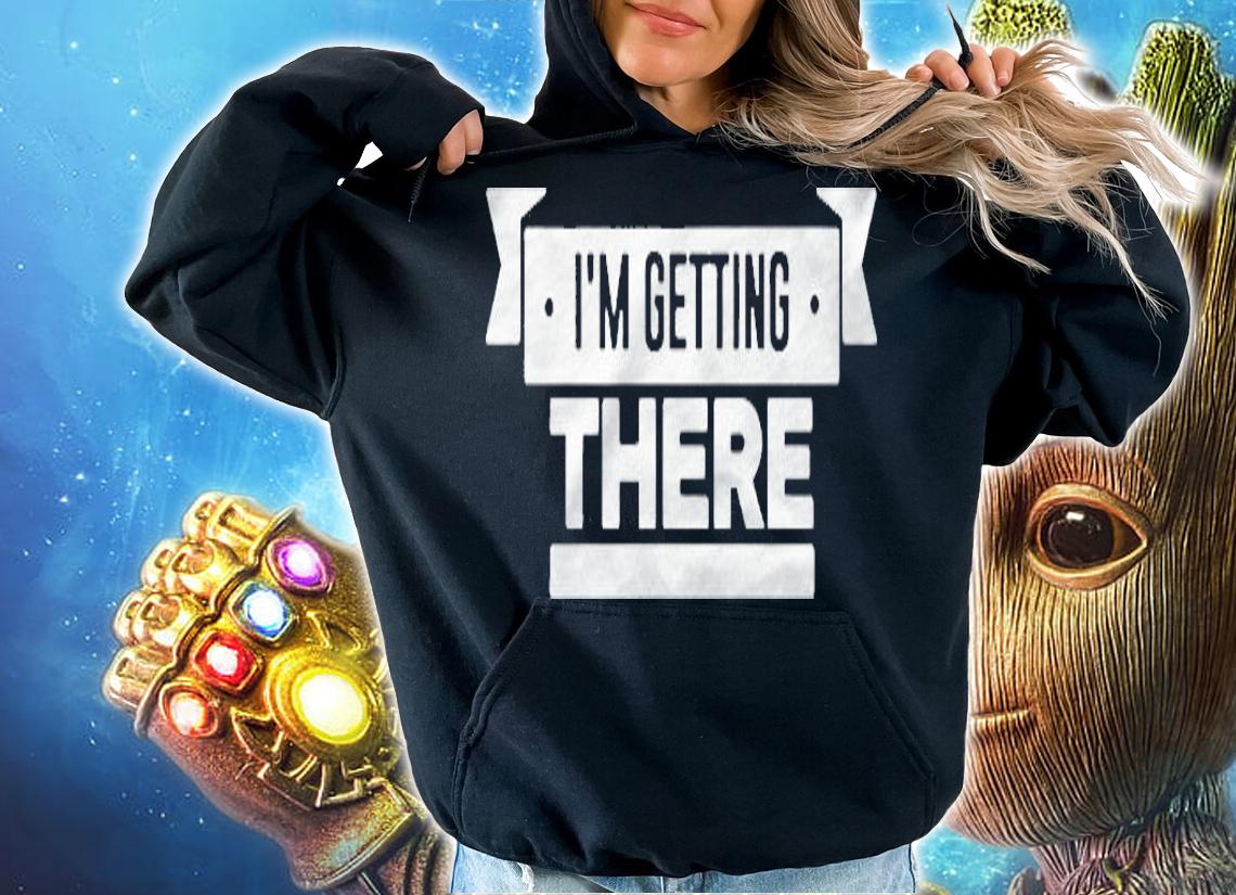 Pardon My Take Im Getting There Shirt hoodie