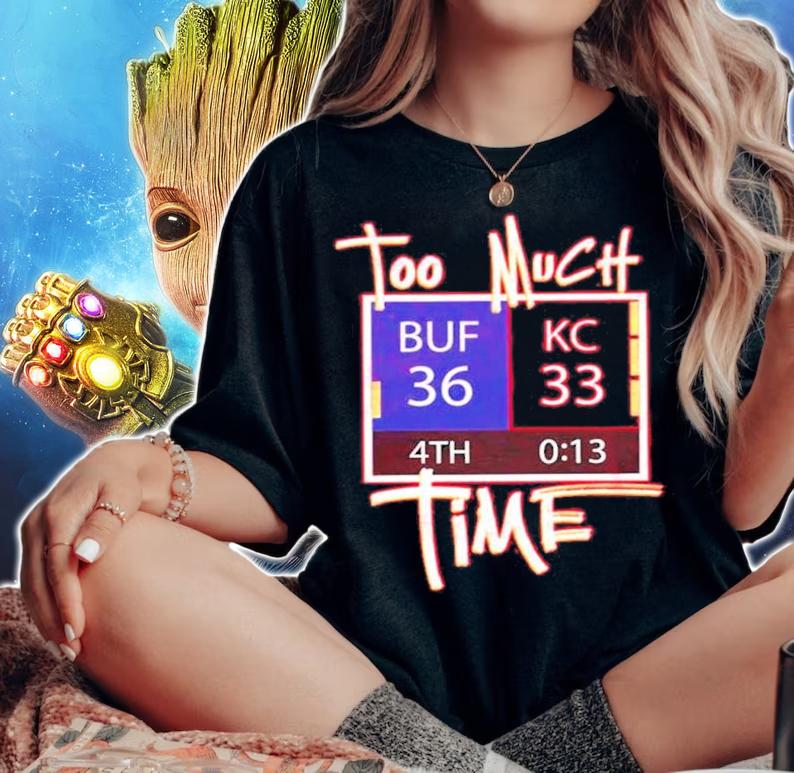 To Much Time BUF 36 KC 33 Shirt woman shirt