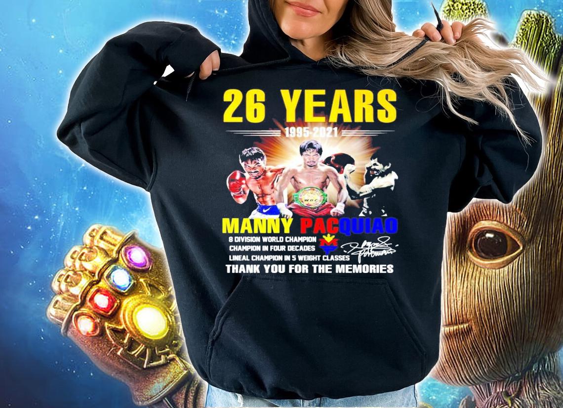 26 years 1995-2021 Manny Pacquiao Signature t-shirt hoodie