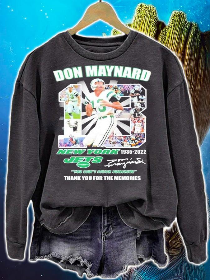 Don Maynard #18 New York Jets 1935-2022 You Can't Catch Sunshine Signatures Shirt sweatshirt