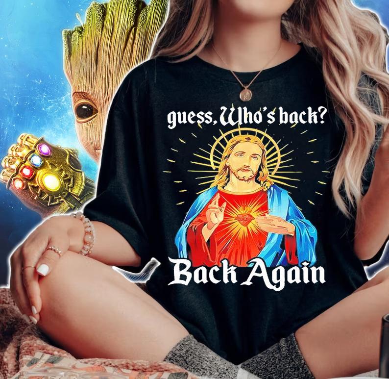 Easter Jesus Guess Whos Back Back Again Christian Faith T-Shirt woman shirt