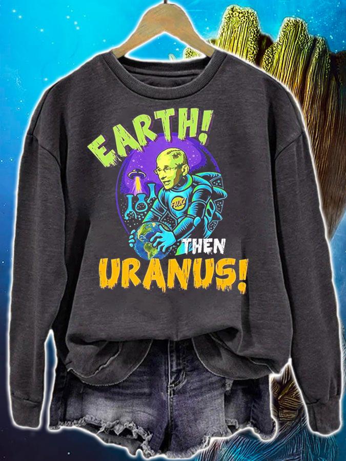 Fauci Uranus Alien UFO Outer Space Conservative Anti Fauci T-Shirt sweatshirt