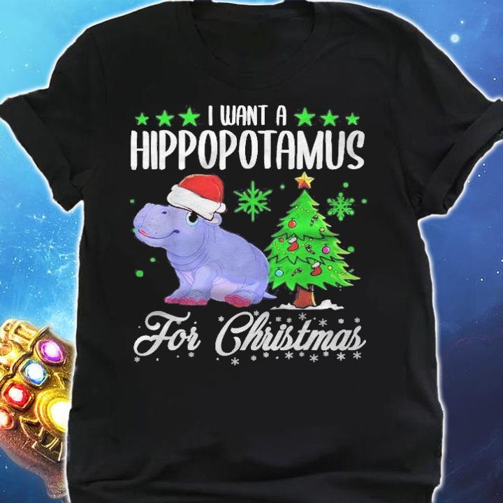 I Want A Hippopotamus For Christmas Xmas Hippo T-shirt shirt