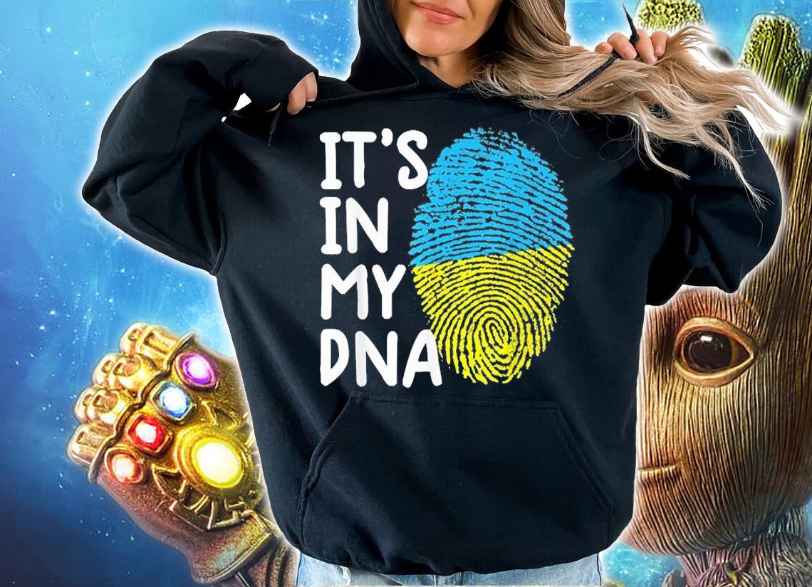 It's In My DNA Ukraine Ukrainian Ukraine Flag T-Shirt hoodie