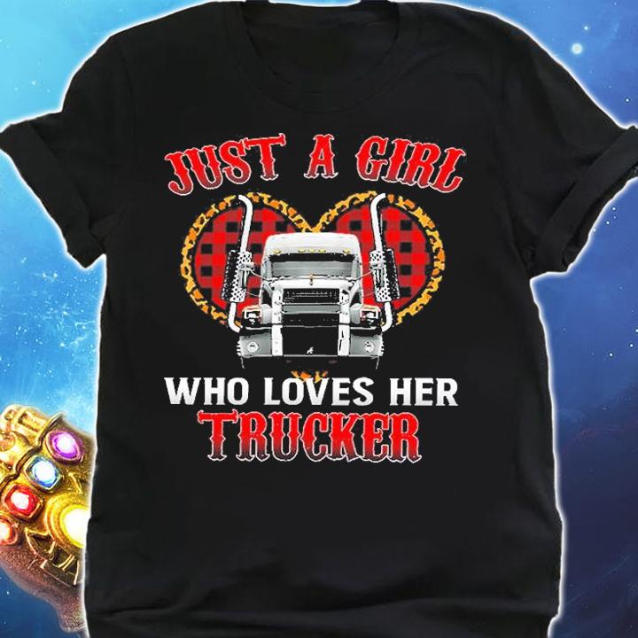 Just A Girl Who Loves Her Trucker T-Shirt shirt