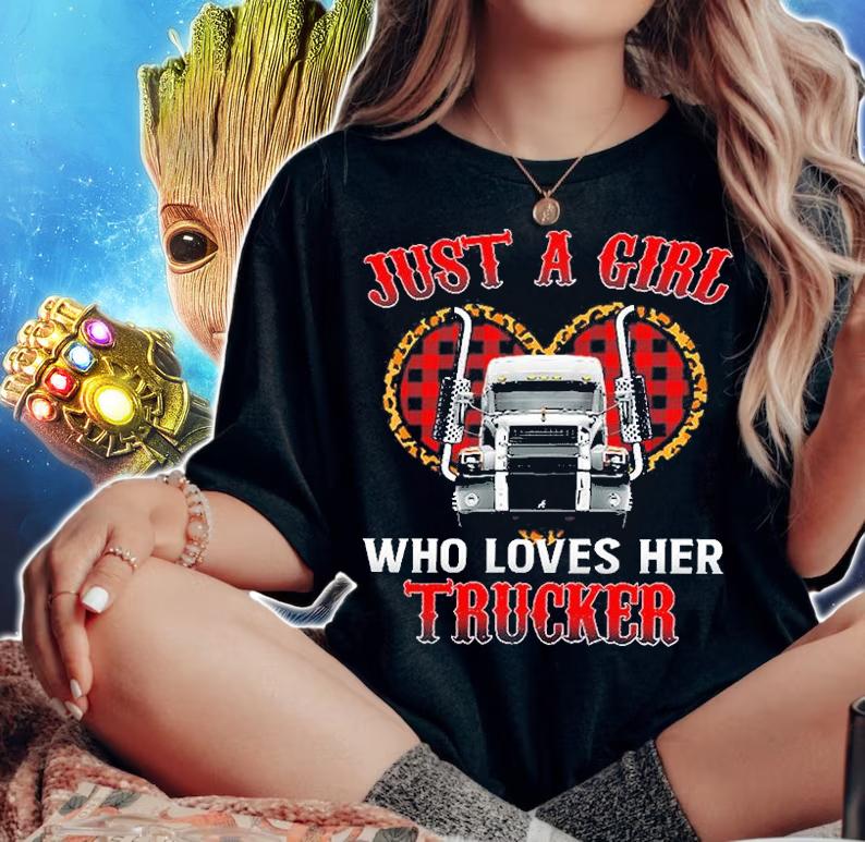 Just A Girl Who Loves Her Trucker T-Shirt woman shirt