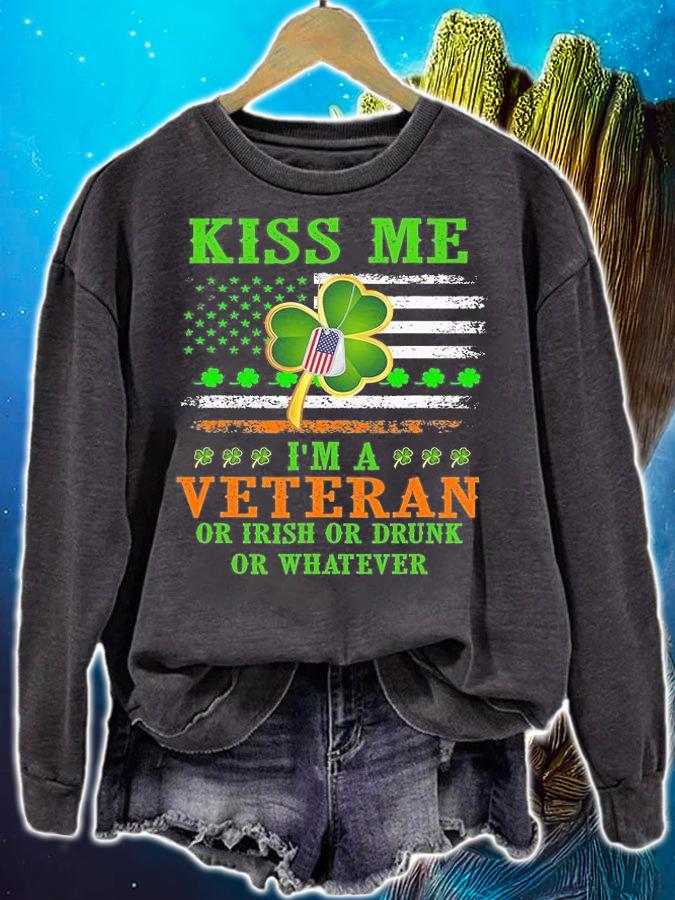 Kiss Me I'm A Veteran Irish St Patrick's Day Veteran T-Shirt sweatshirt