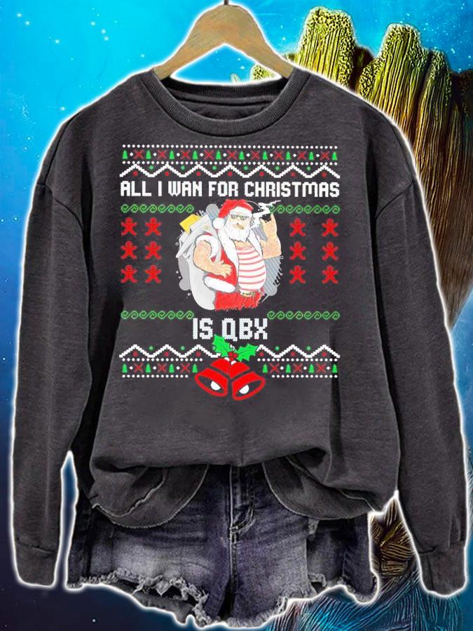Santa All I Want For Christmas Is QBX Ugly Christmas Shirt sweatshirt