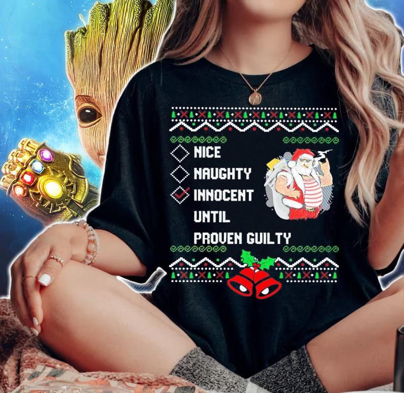Santa Nice Naughty Innocent Until Proven Guilty Christmas Ugly Shirt woman shirt