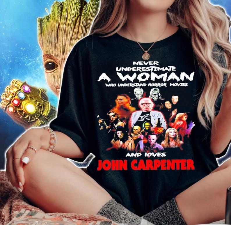 Never underestimate a woman and loves John Carpenter signature shirt woman shirt