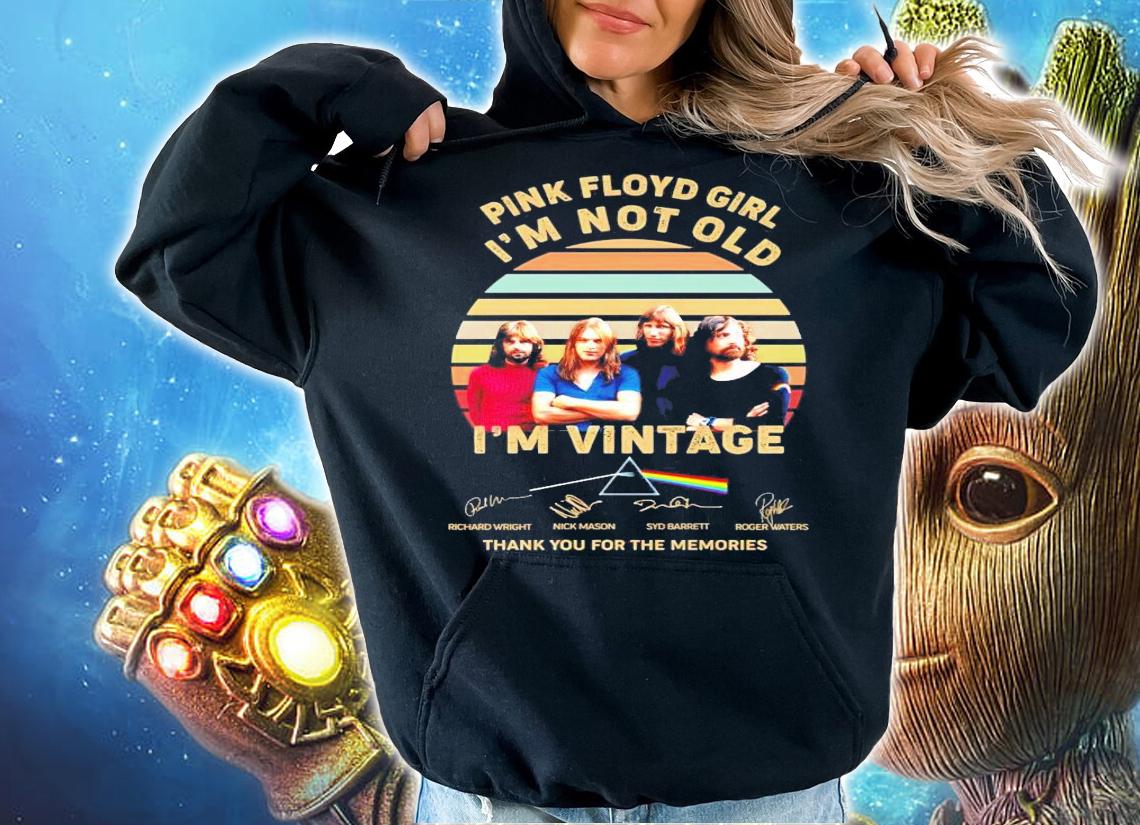 Pink FLoyd girl I'm not old I'm vintage signature shirt hoodie