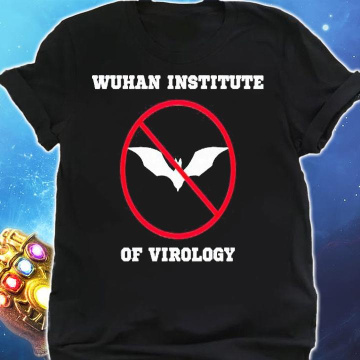Wuhan Institute of Virology T-shirt shirt