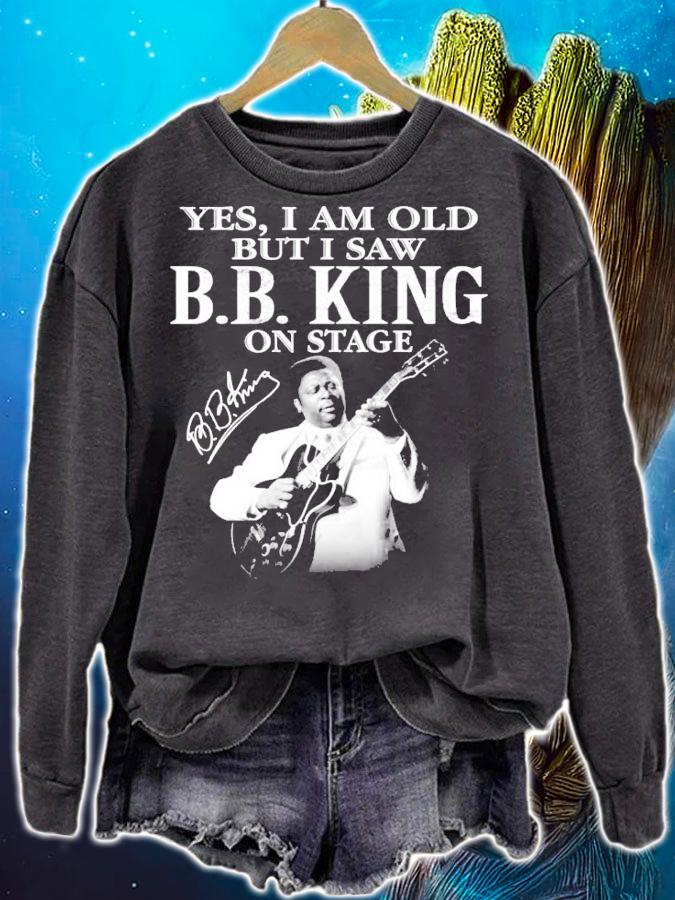 Yes I am old but I saw BB King on stage signature shirt sweatshirt