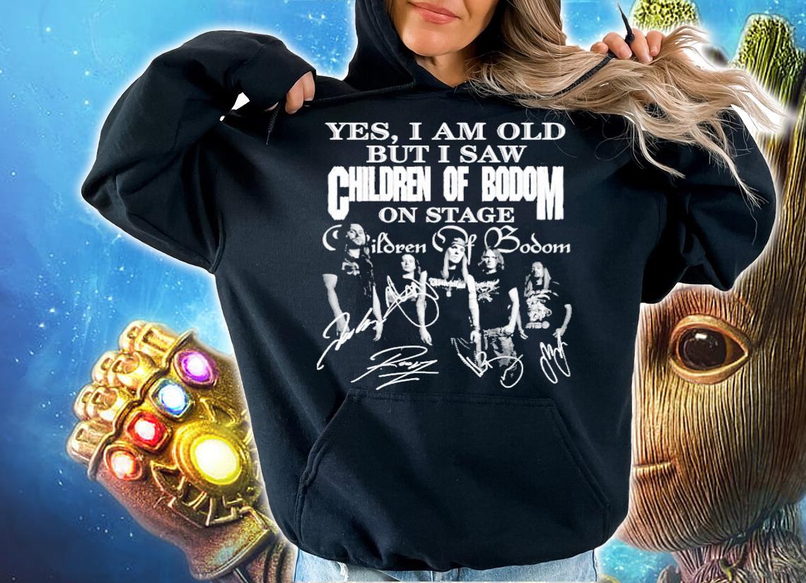 Yes I am old but I saw Children Of Bodom on stage t-shirt hoodie