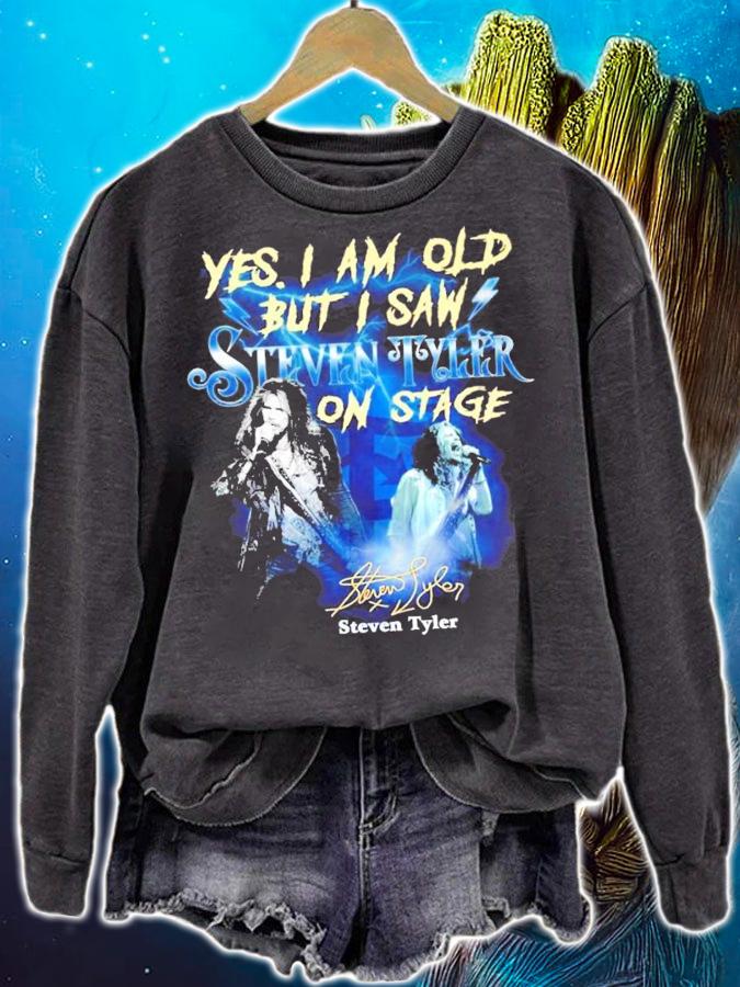 Yes I am old but I saw Steven Tyler on stage shirt sweatshirt