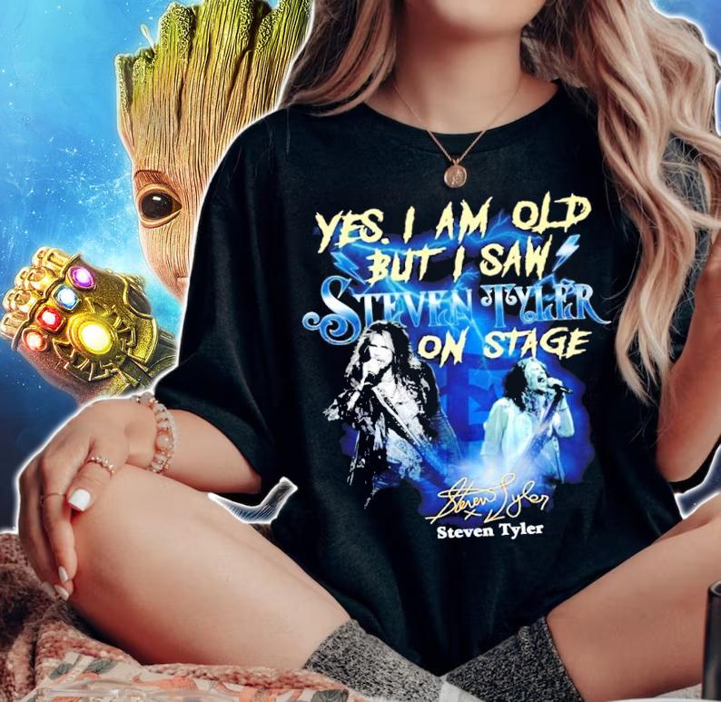Yes I am old but I saw Steven Tyler on stage shirt woman shirt