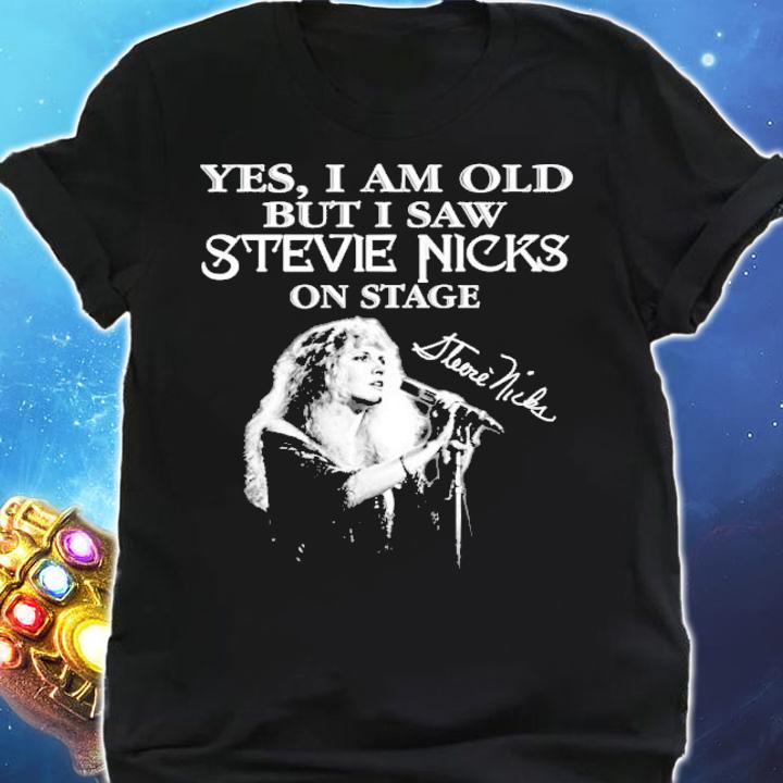 Yes I am old but I saw Stevie Nicks on stage signature shirt shirt