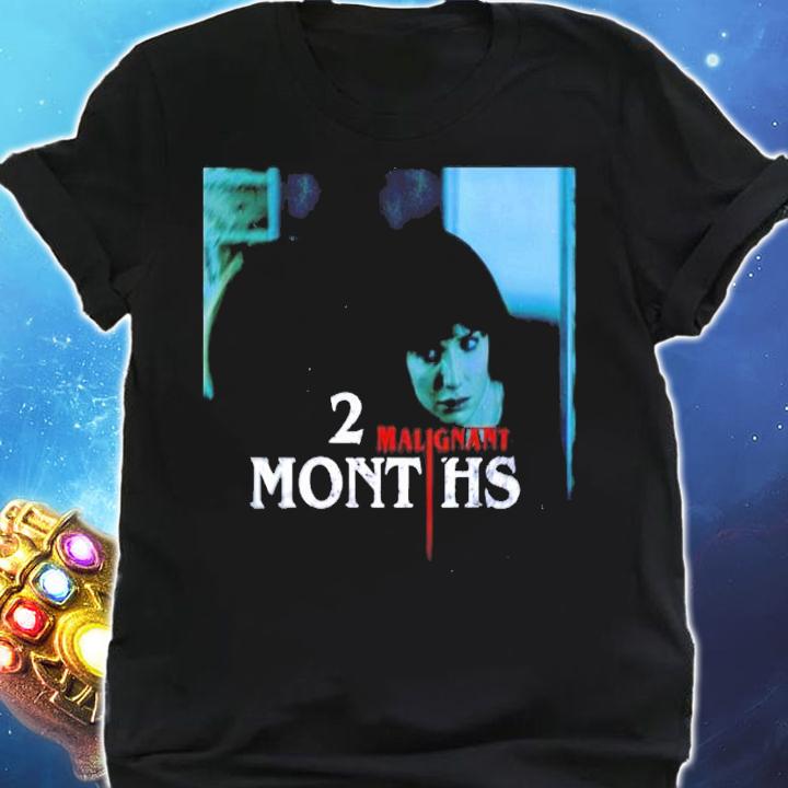 2 Malignant Months shirt shirt