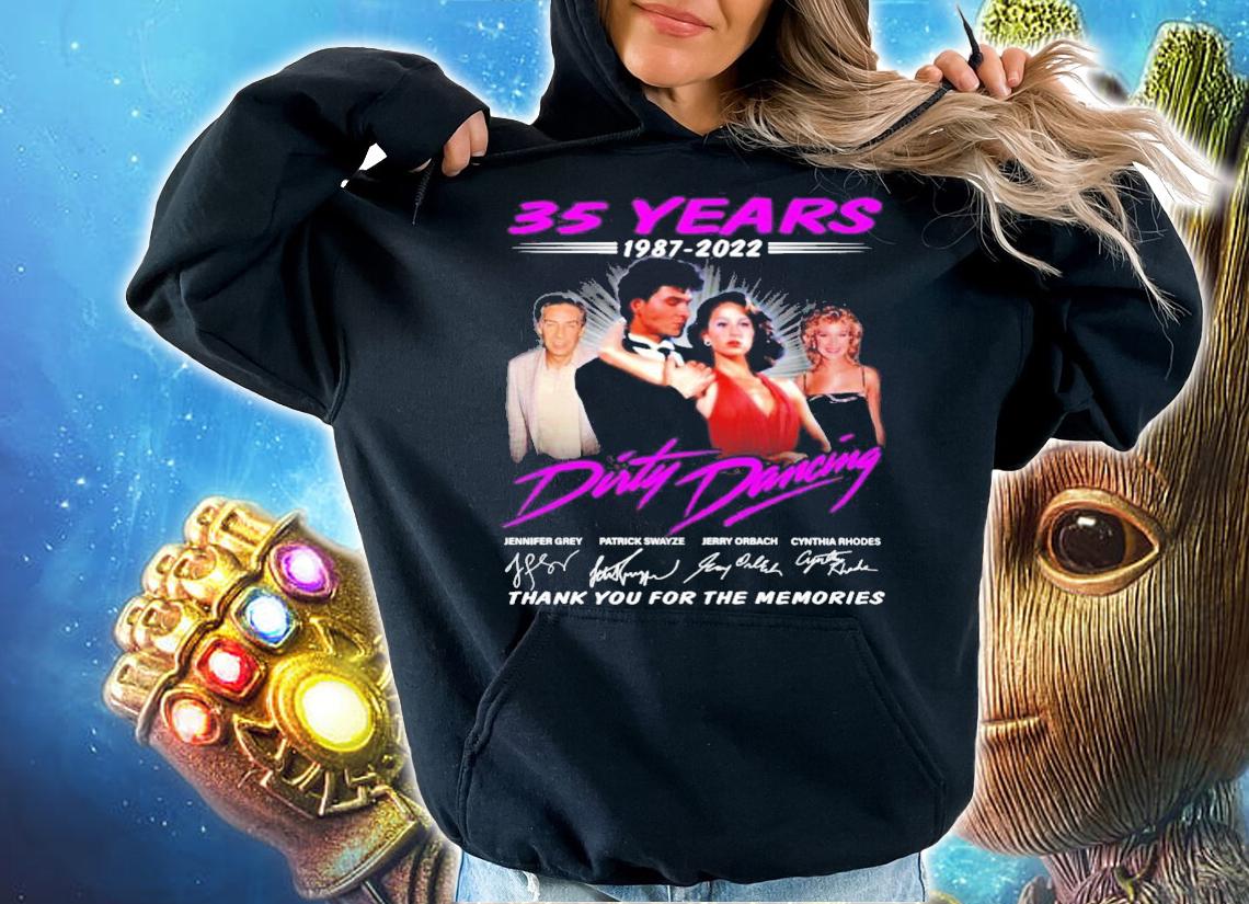 35 years 1987-2022 Dirty Dancing Signatures Thank You For The Memories Shirt hoodie