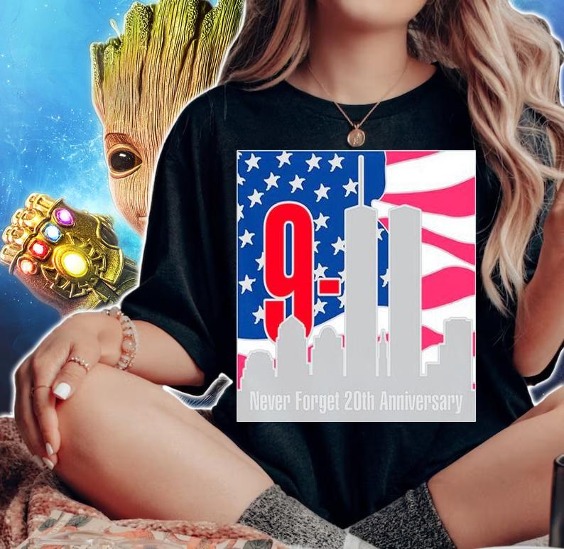 9 11 Never Forget 20th Anniversary shirt woman shirt
