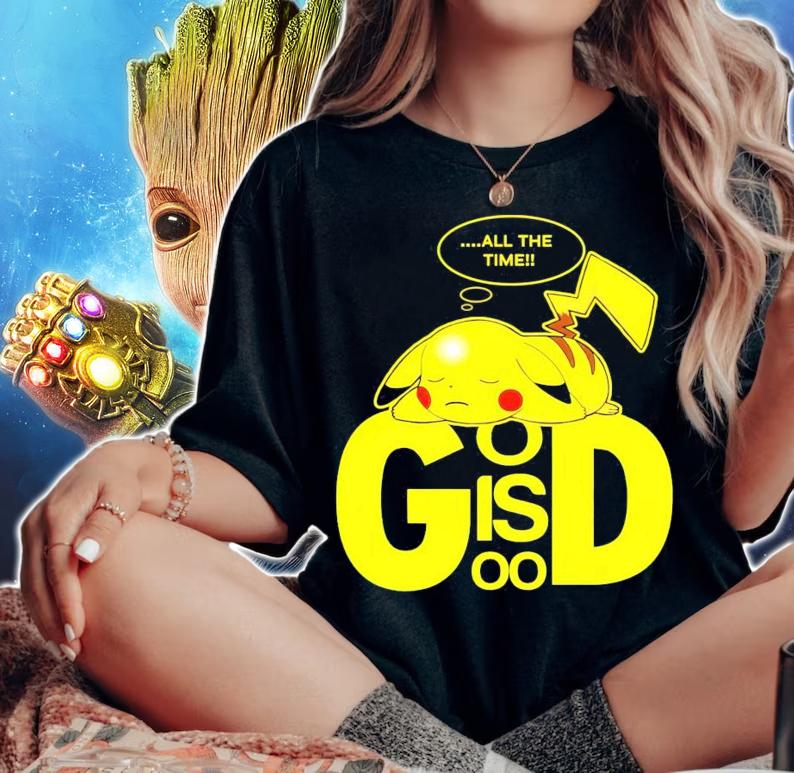 Pikachu all the time god is good shirt woman shirt