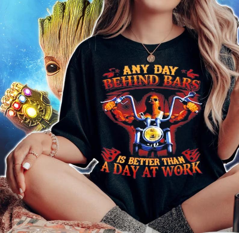 Any day Behind Bars is better than a day at work shirt woman shirt