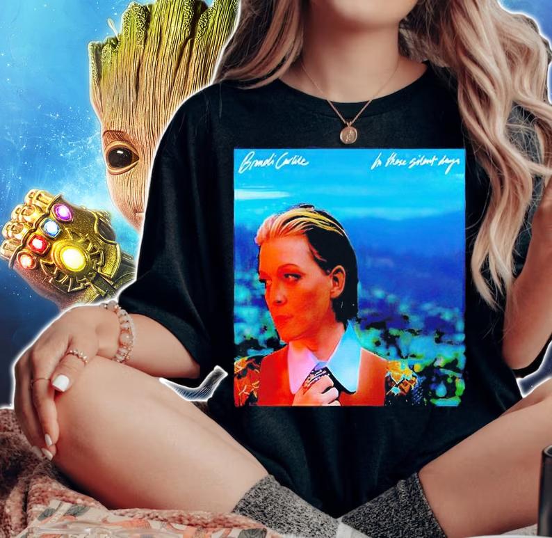 Brandi Carlile in these silent days T-shirt woman shirt