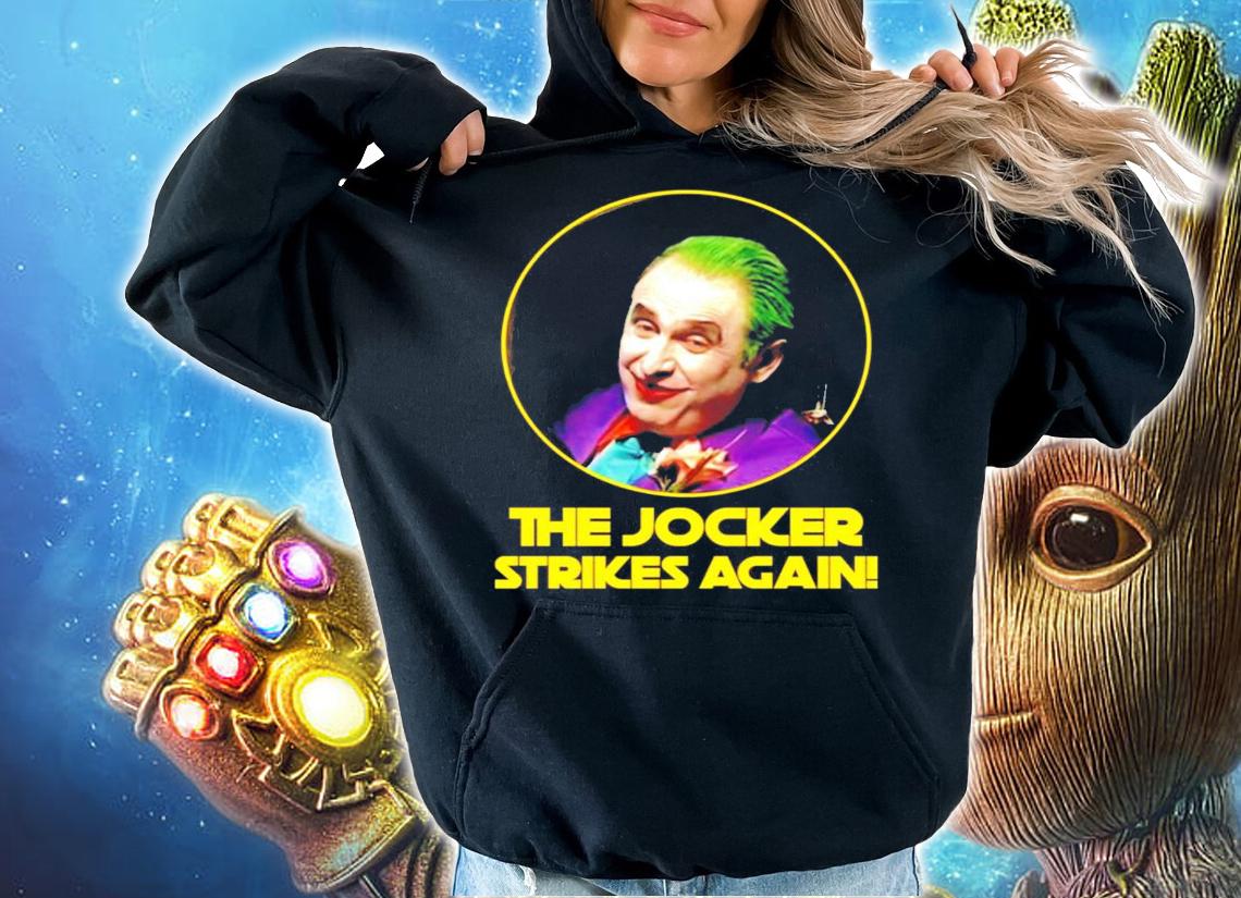 Gregg Turkington the Jocker strikes again shirt hoodie