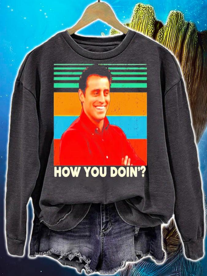 How you doin vintage shirt sweatshirt