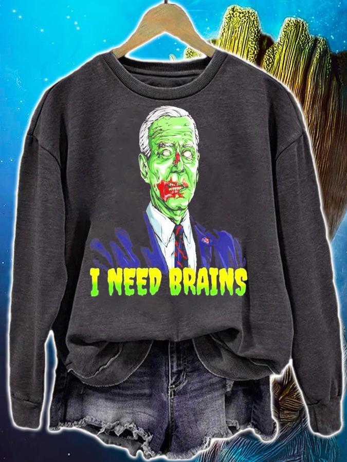 Joe Biden Zombie I need brains shirt sweatshirt