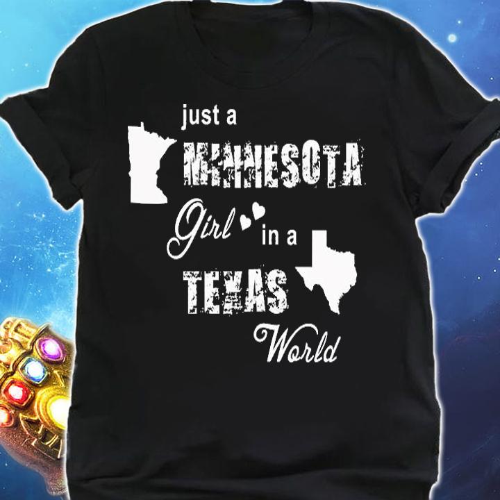Just A Minnesota Girl In A Texas World T Printing T-Shirt shirt