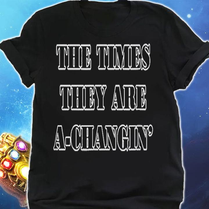 The Times They Are A Changin T-Shirt shirt