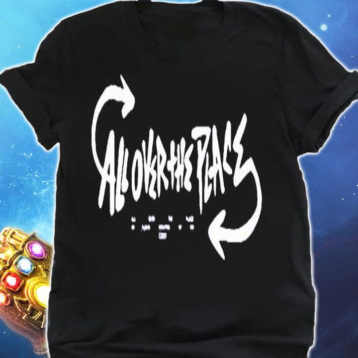 All over the place T-shirt shirt