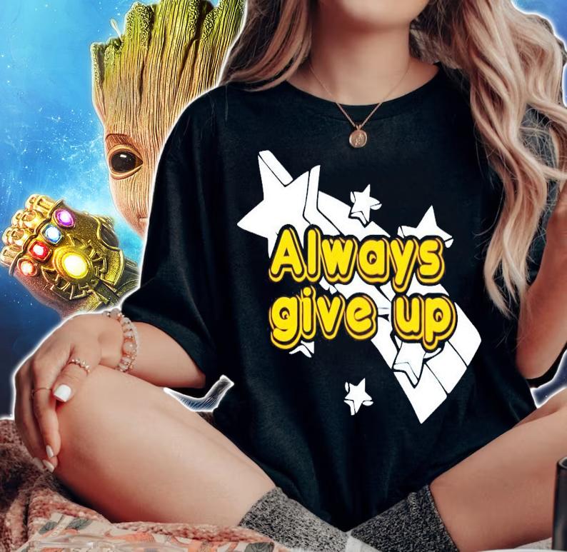 Always give up star t-shirt woman shirt