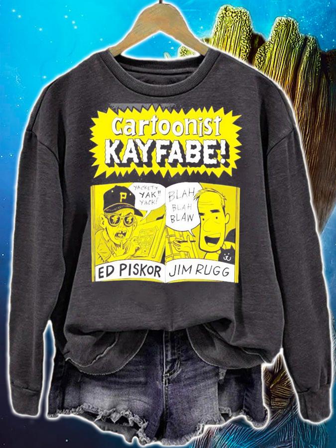 Cartoonist Kayfabe with Jim and Ed shirt sweatshirt