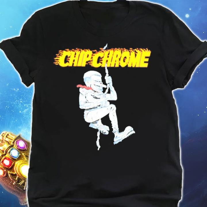 Chip Chrome t-shirt shirt