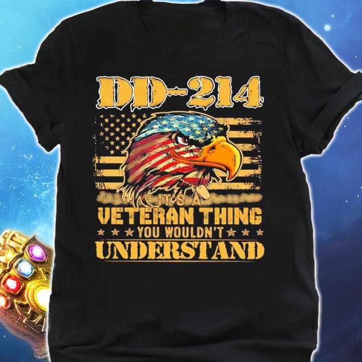 DD 214 it's a Veteran thing you wouldn't understand T-shirt shirt
