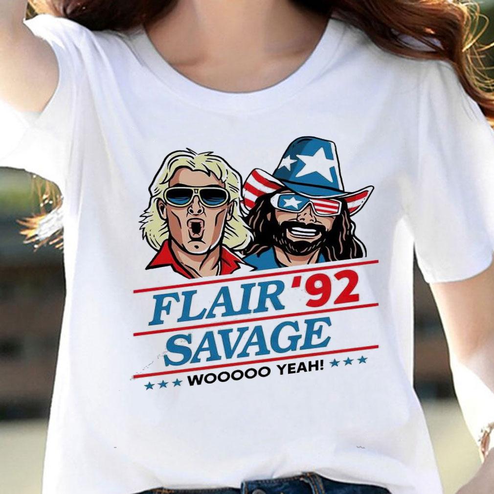 Flair Savage Woo Yeah t-shirt woman shirt