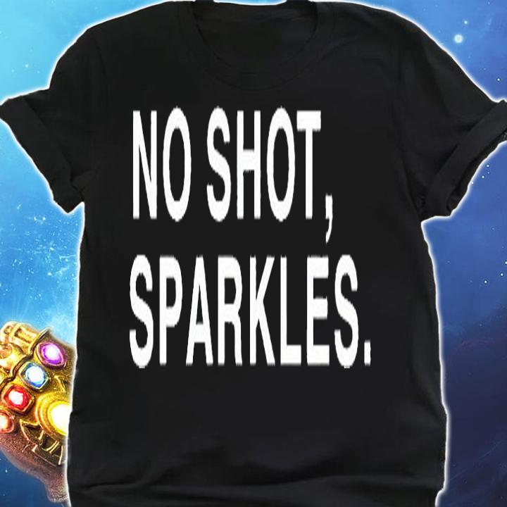 No shot sparkles T-shirt shirt