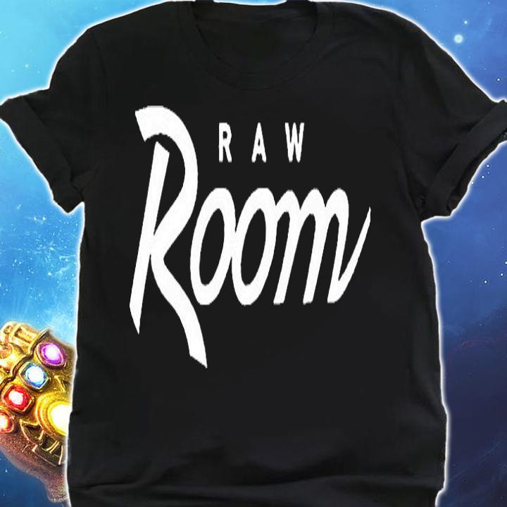 Raw Room T-shirt, hoodie and v-neck shirt