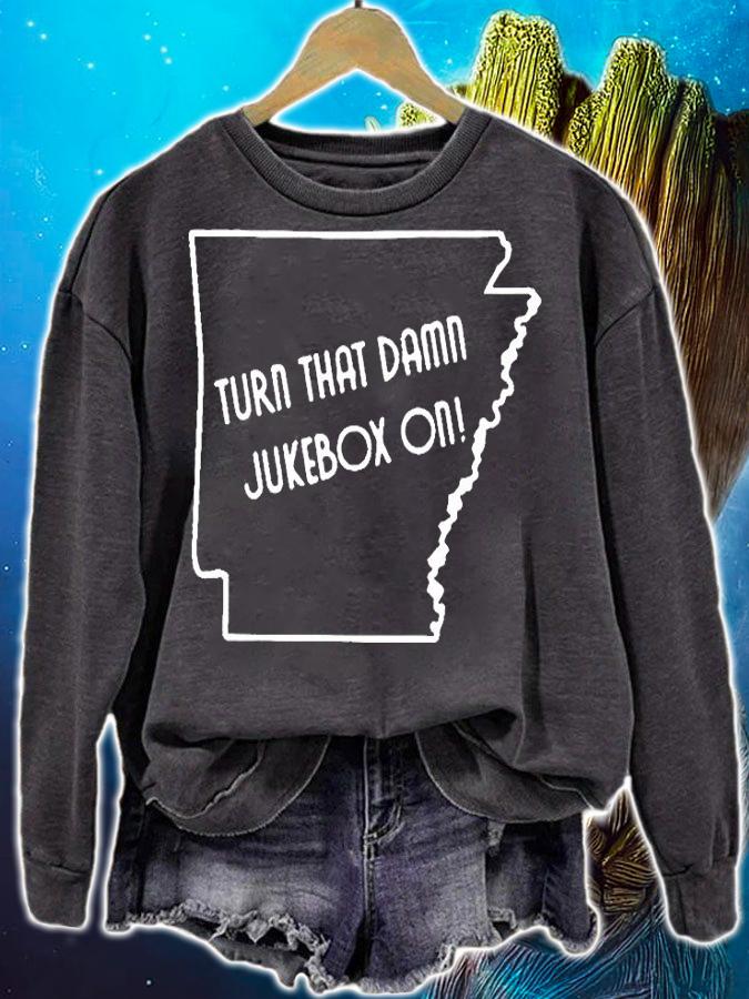 Sam Pittman Arkansas Razorbacks turn that damn jukebox on T-shirt sweatshirt