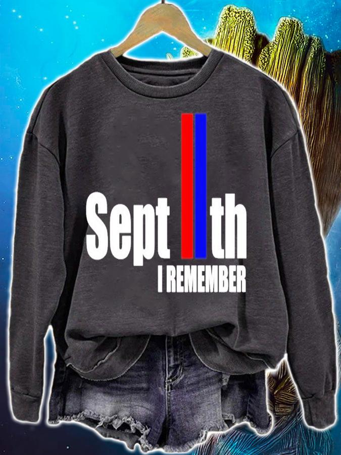 Sept IIth I remember shirt sweatshirt