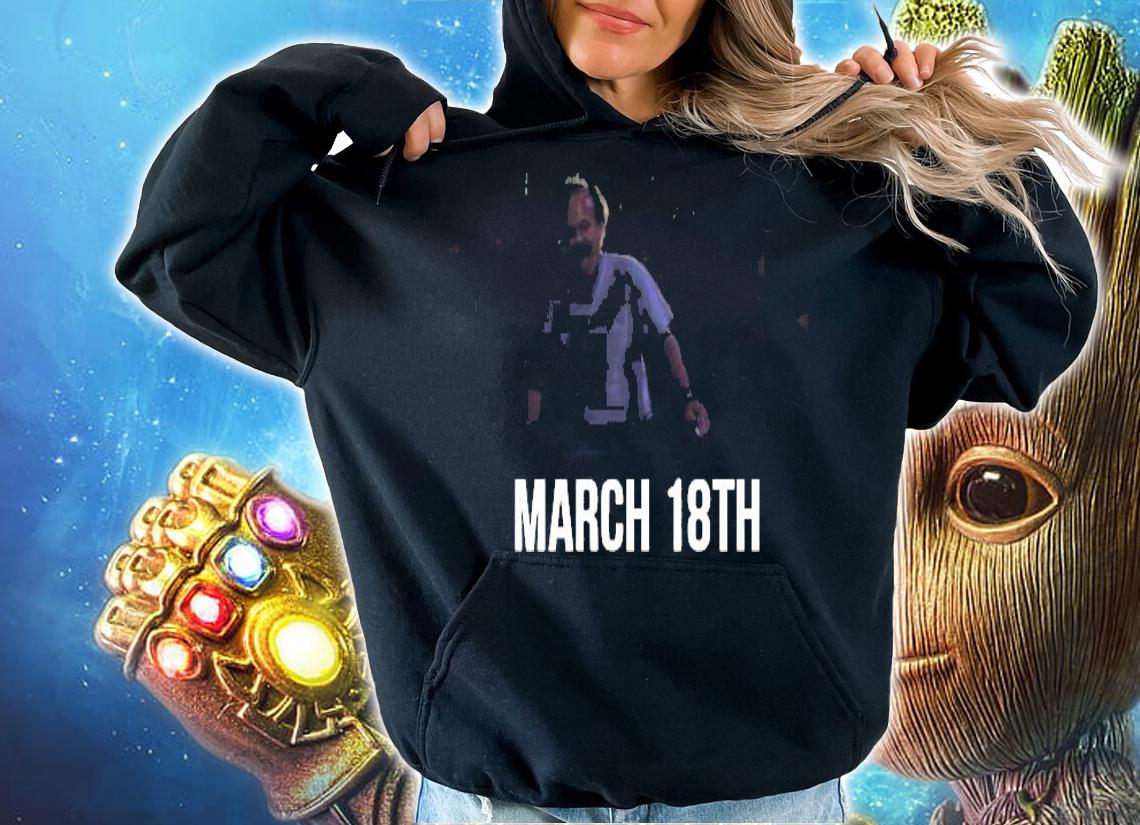 St. Patrick's Day March 18th shirt hoodie