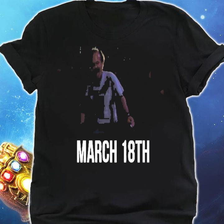 St. Patrick's Day March 18th shirt shirt