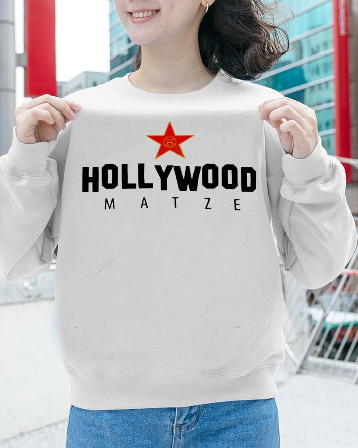 Hollywood Matze shirt, sweater hoodie and tank top sweatshirt